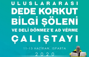 Uluslararası Dede Korkut Bilgi Ş&ouml;leni (11-13 Haziran 2020)